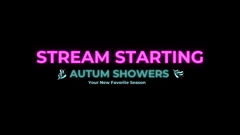 Autum Showers online show from March 2026 06:55:01 PM