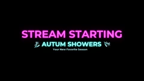 Autum Showers online show from June 2026 02:39:01 AM