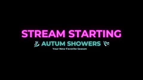 Autum Showers online show from June 2026 04:28:01 AM