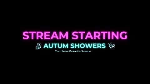 Autum Showers online show from June 2026 10:38:01 PM