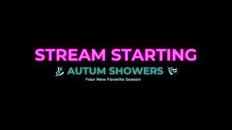 Autum Showers online show from July 2026 05:56:02 AM