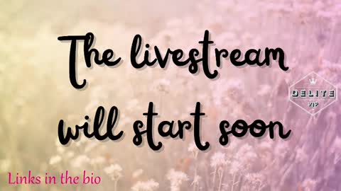 DeLite  Next stream on Wednesday or Thurdsay  online show from March 2025 09:05:02 AM