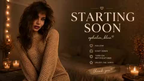 ophelia blue online show from June 2026 09:03:02 AM