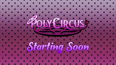 PolyCircus online show from May 2026 04:40:01 AM